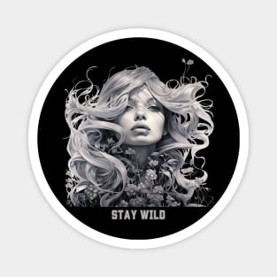 Stay Wild Girl With Wildflowers Natural Lovers Magnet